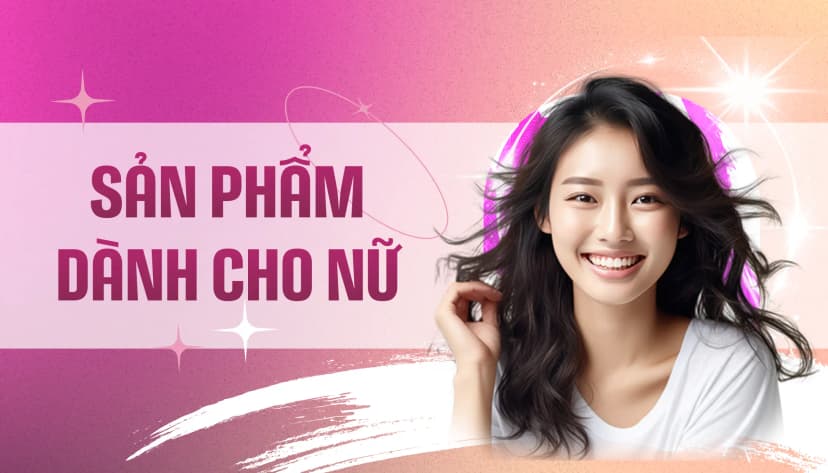 Sản phẩm dành cho nữ